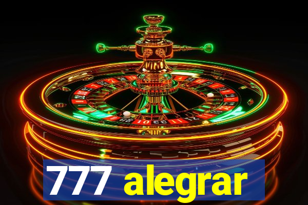 777 alegrar